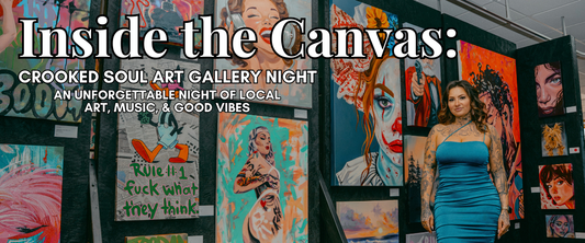 Inside the Canvas: Crooked Soul Art Gallery Night